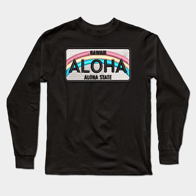 Aloha Hawaii License Plate Patch Long Sleeve T-Shirt by HaleiwaNorthShoreSign